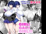 GIRL!GAL!!GIRL!!!-act1&2-